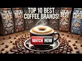 Download Lagu The Top 10 Coffee Brands Of 2024 Ranked: Who Takes The #1 Spot?