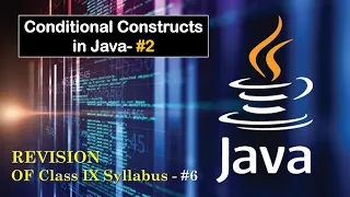 Conditional Constructs in Java ICSE Class 10 Part 2 Java Programming