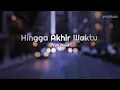 Download Lagu *  Hingga Akhir Waktu *    -Tami Aulia-