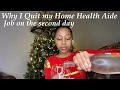 Story Time Why I quit my HHA Job