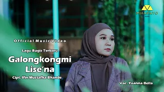 Download GALONGKONG LISE'NA - YOANNA BELLA - CIPT: IFHIN MUSTAFHA BANDE  (OFFICIAL MUSIC VIDEO) MP3