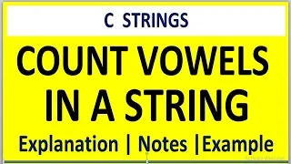C PROGRAM TO COUNT THE NUMBER OF VOWELS IN A STRING