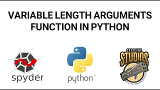 Variable Length Arguments Function in Python - Explained
