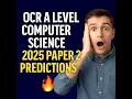 2025 A level Computer Science OCR Predicted Paper 2