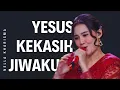 Download Lagu Yesus Kekasih Jiwaku (Lirik Subtitel) - Nella Kharisma