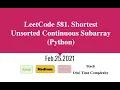 Leetcode 581 Shortest Unsorted Continuous Subarray Python with O n O nlogn solution