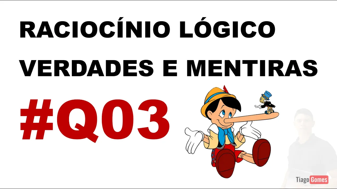 Verdades e Mentiras - Questão 03 | O Guia Definitivo para Raciocínio Lógico para Concursos