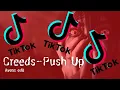 Lagu Creeds -  Push Up | TIK TOK SONG 2023 (Avens edit) 1 HOUR | Minimal Techno