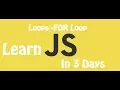 Learn JavaScript in 3 days Episode 19 For Loop in JavaScript