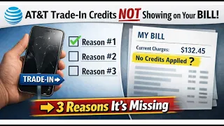 AT T Trade-In Credits Not Showing on Your Bill How to Fix It Step-by-Step