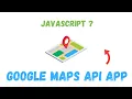Google Maps API Using JavaScript JavaScript Tutorials for Beginner JavaScript Projects for Beginners