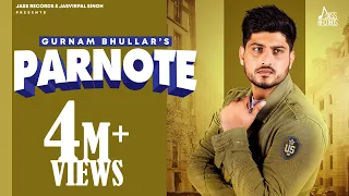 Parnote | (Full Song) | Gurnam Bhullar | Gill Raunta | New Punjabi Songs 2020 | Jass Records