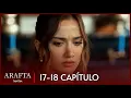 Lagu Arafta Episode 17-18 | Alles is een leugen! (Nederlandse ondertiteling) | Arafta Yeni Bölüm Fragman