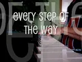 Every Step of the Way - Val's Version