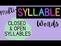 Reading Multi-Syllable Words Open Closed Syllables