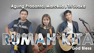 Download RUMAH KITA - GOD BLESS (LIRIK) COVER BY TRI SUAKA, LIA, AGUNG PRADANTA MP3