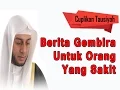 Download Lagu Berita Gembira Untuk Orang Yang Sakit - Syekh Ali Jaber