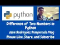 Difference of two Numbers in Python