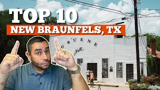 TOP 10 THINGS TO DO IN NEW BRAUNFELS TX