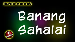 Download Banang Sahalai Remix 2020 Minang | by Ingrath MP3