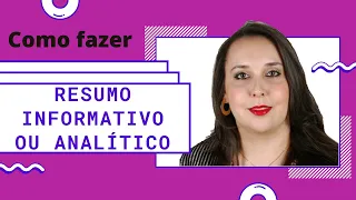 #014 - Como Fazer Resumo Informativo ou Analítico?