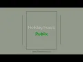 Publix Holiday Hours Closed or Open Schedule