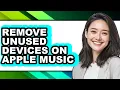 How to Remove Unused Devices on Apple Music updated