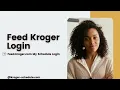 Feed Kroger Login at Feed Kroger com Kroger ESchedule 2023