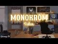 Download Lagu Tulus - Monokrom (Lyrics)
