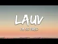 Download Lagu Lauv \u0026 Troye Sivan - i'm so tired... (Lyrics)