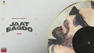 Jaat Bagdo (Full Song) | Khasa Aala Chahar | DJ Sky | ROAR | Haryanvi Song | New Haryanvi Song 2026