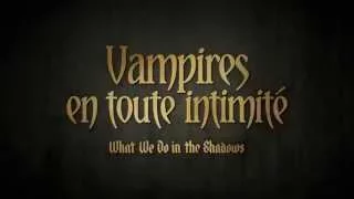 VAMPIRES EN TOUTE INTIMITÉ - Le doublage