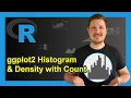 How to Draw a ggplot2 Histogram Overlaid Density with Frequency Count on the Y-Axis in R Example
