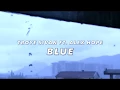 Download Lagu Troye Sivan ft. Alex Hope - Blue [LYRICS]