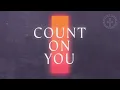 Count On You - City First Worship