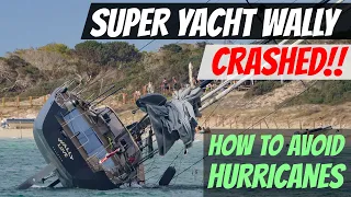 BIG Super Yacht CRASHED!! HOW TO AVOID HURRICANES Ep 290