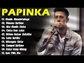 Download Lagu PAPINKA Full Album Lagu Favorit Saya | Kumpulan Lagu PAPINKA Terbaik | Lagu Lawas Terpopuler