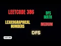 386 Lexicographical Numbers DFS Iterative Approach Math Trie LeetCode Medium