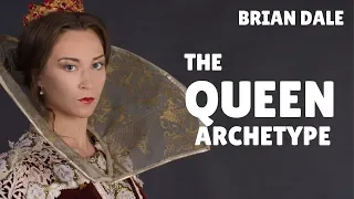 Brian Dale - The Queen Archetype