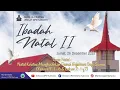 IBADAH NATAL II ~ Jemaat GPM Kaiwatu Jumat, 26 Desember 2025