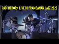 Download Lagu PADI REBORN LIVE DI PRAMBANAN JAZZ... YOIQBALL DRUMCAM...