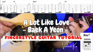 Download A Lot Like Love (Baek A Yeon) - Fingerstyle Guitar Tutorial with Tab + Chords MP3