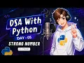 DSA with Python Day 5 in Hindi Strong Number in Python Logic Building Questions Solve Hindi