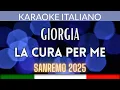 Download Lagu Giorgia - La cura per me - Karaoke Strumentale Sanremo 2025 🎤