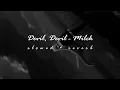 Devil, Devil - MILCK [𝙨𝙡𝙤𝙬𝙚𝙙 + 𝙧𝙚𝙫𝙚𝙧𝙗 + 𝙗𝙖𝙨𝙨]