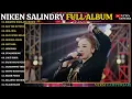 Niken Salindry Full Album Terbaru - Dirantai Digelangi Rindu - Aku Tak Butuh Cinta - Lamunan #trend