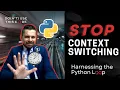 Cut This out for Faster Code Harnessing the Python Loop Part 4