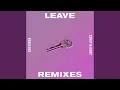 Download Lagu Leave (Adam Smith Remix)