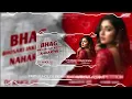 Lagu BHAG BHOSARI JAKE MAR JO !! DJ JUNGLEE REMIX BHOJPURI SONG DJ ! KHATARNAK COMPETITION VAIBRESON MIX