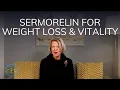 Sermorelin Explained Benefits for Weight Loss Vitality